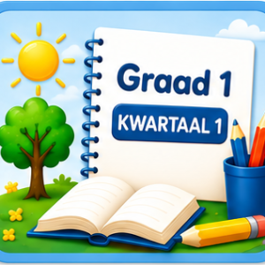 Graad 1 - Kwartaal 1