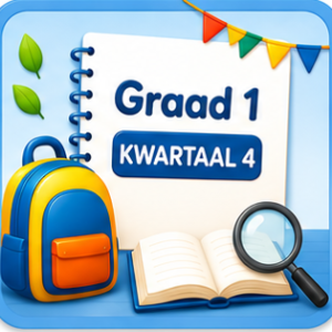 Graad 1 - Kwartaal 4