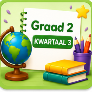 Graad 2 - Kwartaal 3