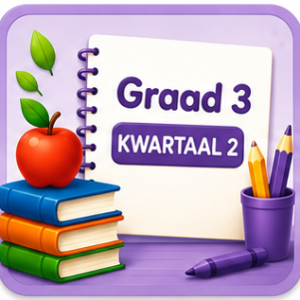 Graad 3 - Kwartaal 2