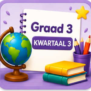 Graad 3 - Kwartaal 3